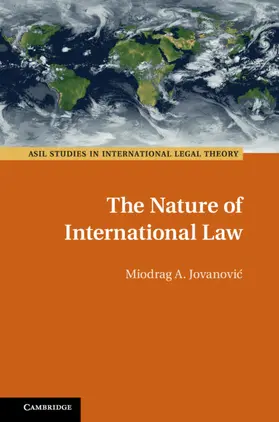 Jovanovic |  The Nature of International Law | Buch |  Sack Fachmedien