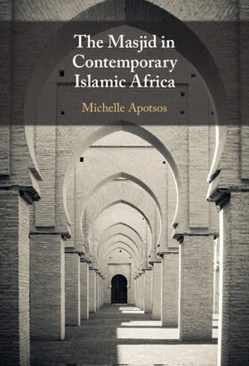 Apotsos |  The Masjid in Contemporary Islamic Africa | Buch |  Sack Fachmedien