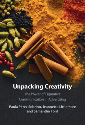 Pérez Sobrino / Littlemore / Ford |  Unpacking Creativity | Buch |  Sack Fachmedien
