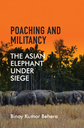 Behera |  Poaching and Militancy | Buch |  Sack Fachmedien