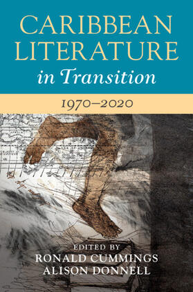 Cummings / Donnell |  Caribbean Literature in Transition, 1970-2020: Volume 3 | Buch |  Sack Fachmedien