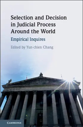 Chang |  Selection and Decision in Judicial Process Around the World | Buch |  Sack Fachmedien