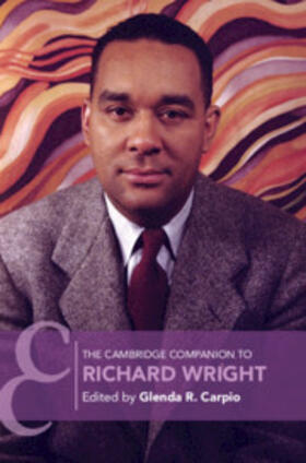 Carpio |  The Cambridge Companion to Richard Wright | Buch |  Sack Fachmedien