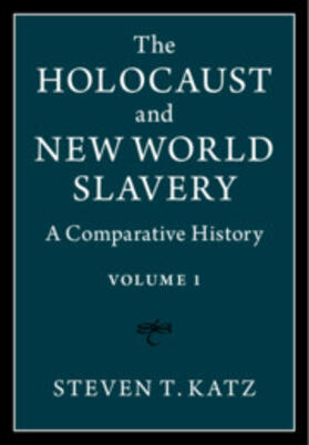 Katz |  The Holocaust and New World Slavery | Buch |  Sack Fachmedien