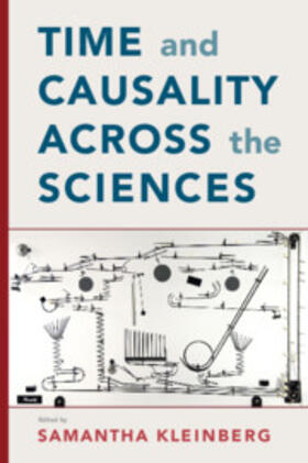 Kleinberg |  Time and Causality Across the Sciences | Buch |  Sack Fachmedien