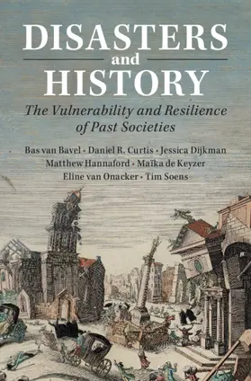 van Bavel / Curtis / Dijkman | Disasters and History | Buch | 978-1-108-47717-8 | sack.de