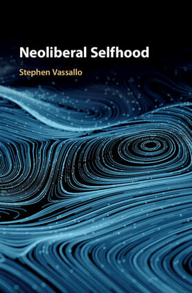 Vassallo |  Neoliberal Selfhood | Buch |  Sack Fachmedien