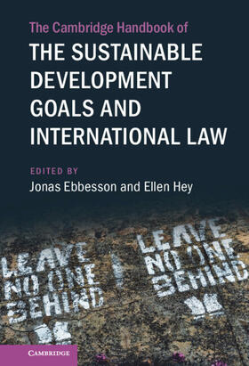 Ebbesson / Hey |  The Cambridge Handbook of the Sustainable Development Goals and International Law | Buch |  Sack Fachmedien