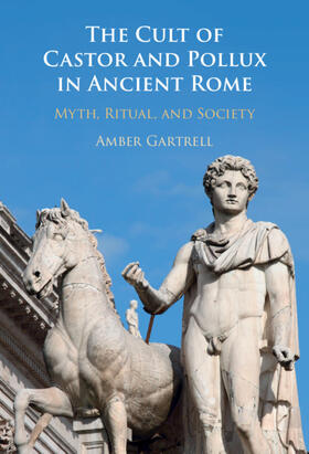 Gartrell |  The Cult of Castor and Pollux in Ancient Rome | Buch |  Sack Fachmedien