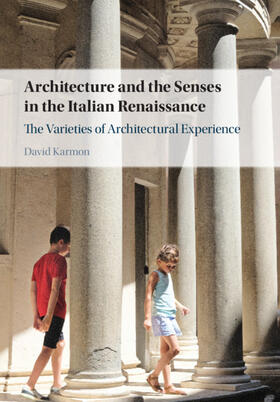 Karmon |  Architecture and the Senses in the Italian Renaissance | Buch |  Sack Fachmedien