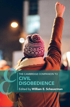 Scheuerman |  The Cambridge Companion to Civil Disobedience | Buch |  Sack Fachmedien