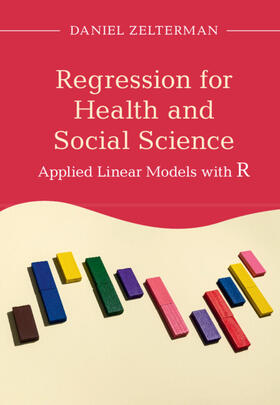 Zelterman |  Regression for Health and Social Science | Buch |  Sack Fachmedien