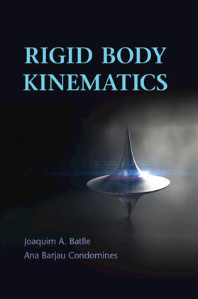 Barjau Condomines / Batlle |  Rigid Body Kinematics | Buch |  Sack Fachmedien