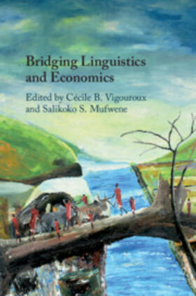 Vigouroux / Mufwene |  Bridging Linguistics and Economics | Buch |  Sack Fachmedien