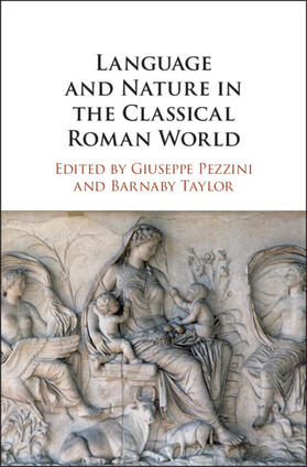 Pezzini / Taylor |  Language and Nature in the Classical Roman World | Buch |  Sack Fachmedien