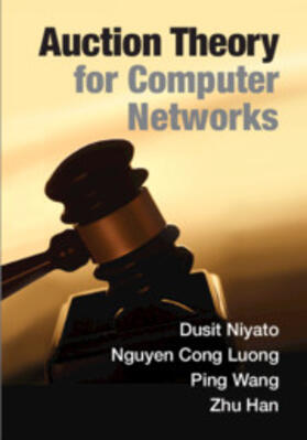 Niyato / Luong / Wang |  Auction Theory for Computer Networks | Buch |  Sack Fachmedien