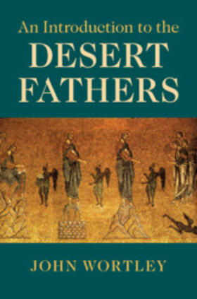 Wortley |  An Introduction to the Desert Fathers | Buch |  Sack Fachmedien