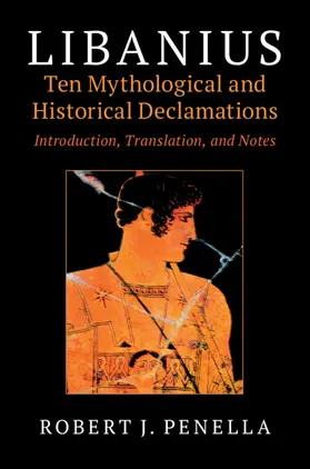 Penella |  Libanius: Ten Mythological and Historical Declamations | Buch |  Sack Fachmedien