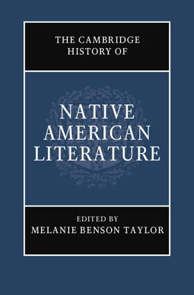 Taylor |  The Cambridge History of Native American Literature | Buch |  Sack Fachmedien