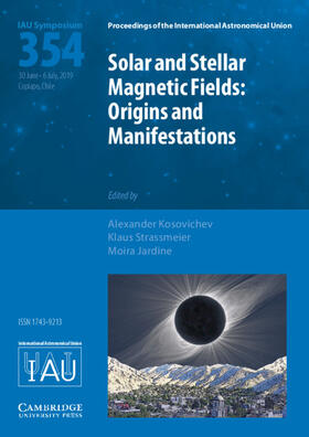 Jardine / Kosovichev / Strassmeier |  Solar and Stellar Magnetic Fields (IAU S354) | Buch |  Sack Fachmedien