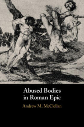 McClellan |  Abused Bodies in Roman Epic | Buch |  Sack Fachmedien