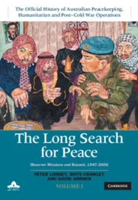 Londey / Crawley / Horner |  The Long Search for Peace: Volume 1, the Official History of Australian Peacekeeping, Humanitarian and Post-Cold War Operations | Buch |  Sack Fachmedien