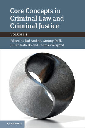 Ambos / Duff / Roberts |  Core Concepts in Criminal Law and Criminal Justice: Volume 1 | Buch |  Sack Fachmedien