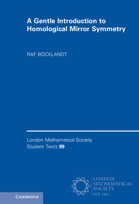 Bocklandt |  A Gentle Introduction to Homological Mirror Symmetry | Buch |  Sack Fachmedien