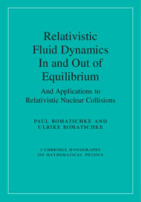 Romatschke |  Relativistic Fluid Dynamics In and Out of Equilibrium | Buch |  Sack Fachmedien