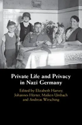 Harvey / Hürter / Umbach |  Private Life and Privacy in Nazi Germany | Buch |  Sack Fachmedien