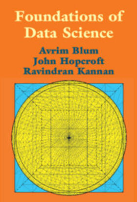 Blum / Hopcroft / Kannan |  Foundations of Data Science | Buch |  Sack Fachmedien