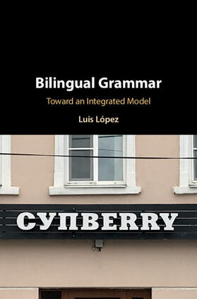 Lopez / López |  Bilingual Grammar | Buch |  Sack Fachmedien