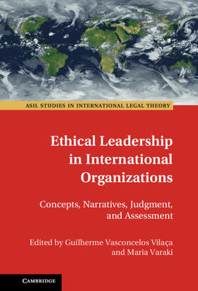 Varaki / Vilaça | Ethical Leadership in International Organizations | Buch | 978-1-108-48586-9 | sack.de