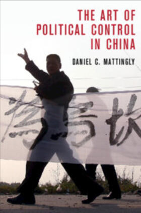 Mattingly |  The Art of Political Control in China | Buch |  Sack Fachmedien