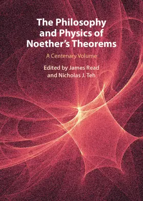 Read / Teh |  The Philosophy and Physics of Noether's Theorems | Buch |  Sack Fachmedien