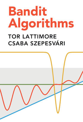 Lattimore / Szepesvári |  Bandit Algorithms | Buch |  Sack Fachmedien