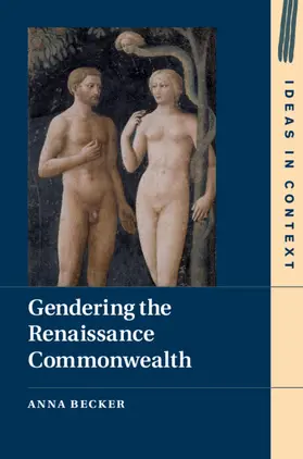 Becker |  Gendering the Renaissance Commonwealth | Buch |  Sack Fachmedien