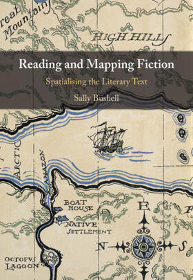 Bushell |  Reading and Mapping Fiction | Buch |  Sack Fachmedien