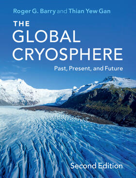Barry / Gan |  The Global Cryosphere | Buch |  Sack Fachmedien