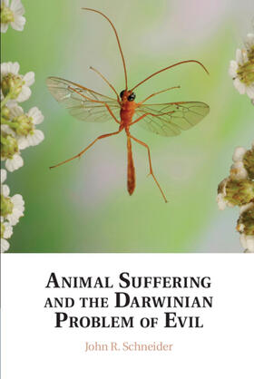 Schneider |  Animal Suffering and the Darwinian Problem of Evil | Buch |  Sack Fachmedien