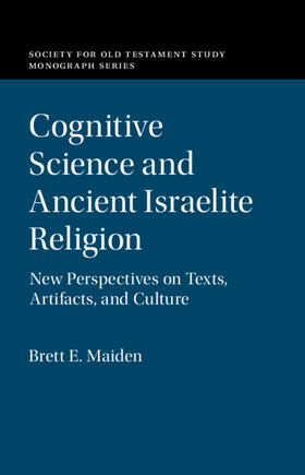 Maiden |  Cognitive Science and Ancient Israelite Religion | Buch |  Sack Fachmedien