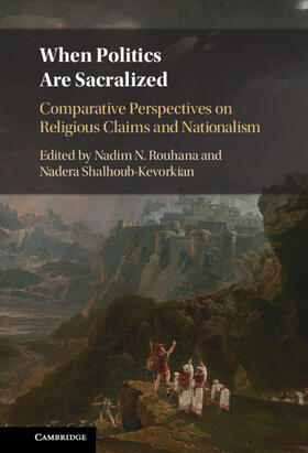 Rouhana / Shalhoub-Kevorkian |  When Politics Are Sacralized | Buch |  Sack Fachmedien