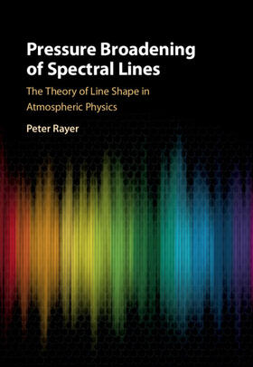 Rayer |  Pressure Broadening of Spectral Lines | Buch |  Sack Fachmedien