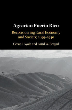 Ayala / Bergad |  Agrarian Puerto Rico | Buch |  Sack Fachmedien