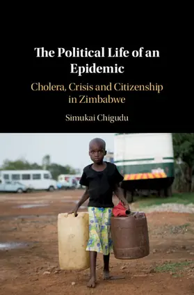 Chigudu |  The Political Life of an Epidemic | Buch |  Sack Fachmedien