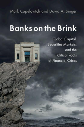 Copelovitch / Singer |  Banks on the Brink | Buch |  Sack Fachmedien