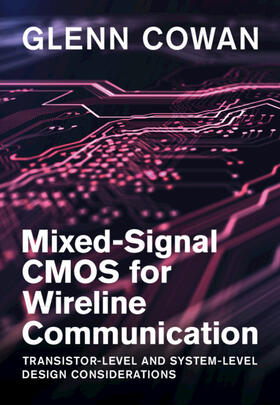 Cowan |  Mixed-Signal CMOS for Wireline Communication | Buch |  Sack Fachmedien