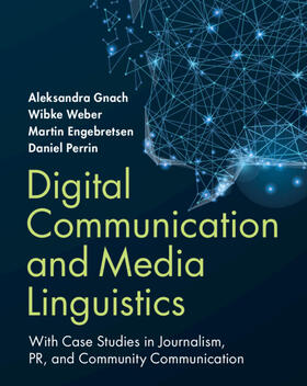 Gnach / Weber / Engebretsen |  Digital Communication and Media Linguistics | Buch |  Sack Fachmedien