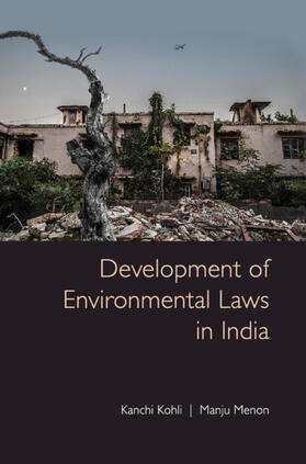 Kohli / Menon |  Development of Environmental Laws in India | Buch |  Sack Fachmedien