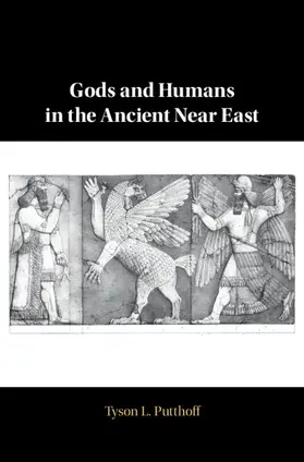 Putthoff |  Gods and Humans in the Ancient Near East | Buch |  Sack Fachmedien